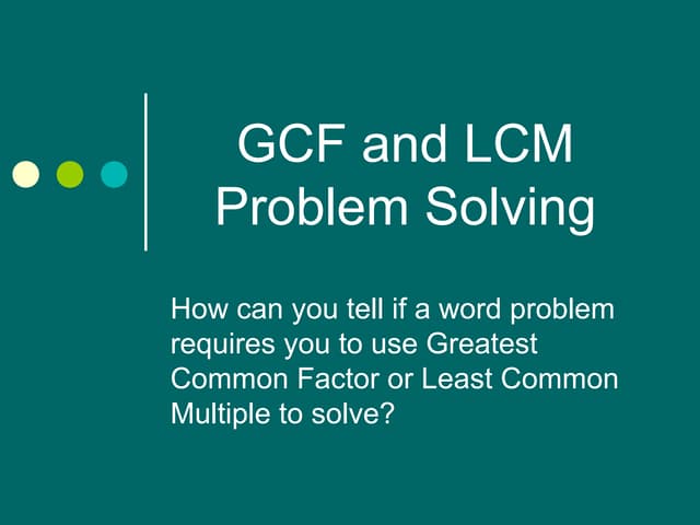 Gcf and lcm word problems tips | PPT