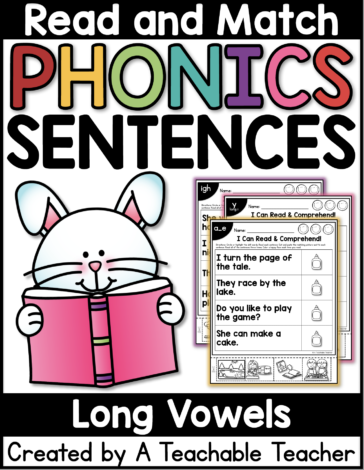 Read and Match Phonics Sentences - Long Vowels - A Teachable Teacher
