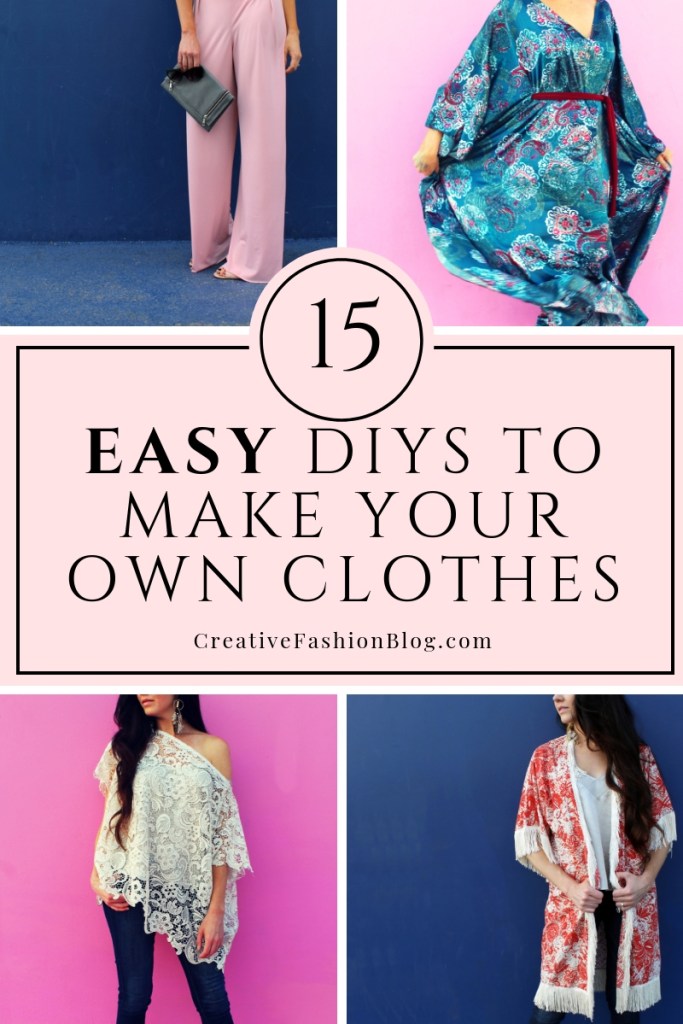 How To Make Your Own Clothes. 15 FREE Tutorials To Get You Started ...