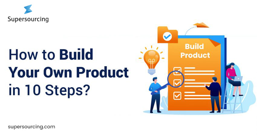 How to build your Product | New Product Development - Supersourcing ...
