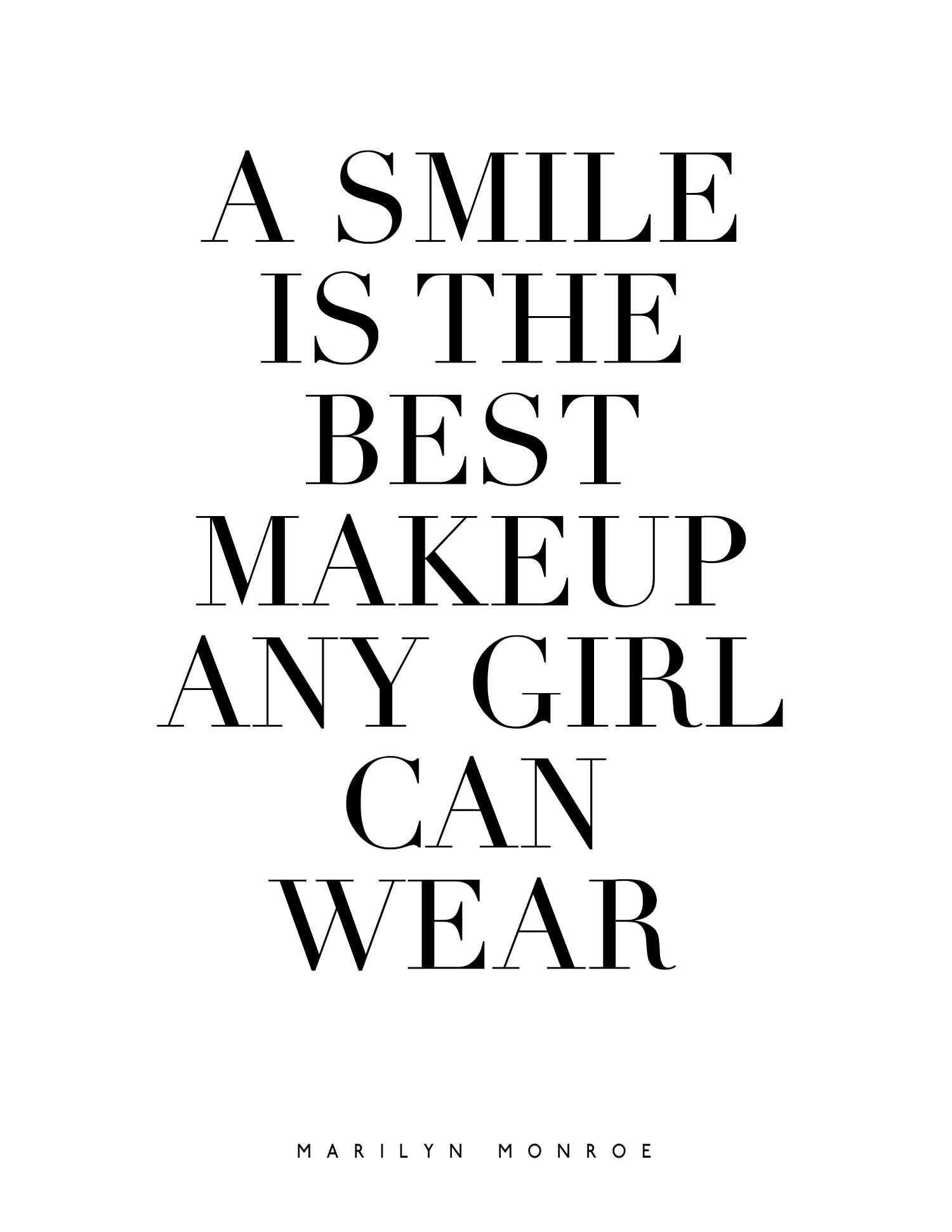 Free Printable Wall Art - A Smile Is The Best Makeup Any Girl Can ...