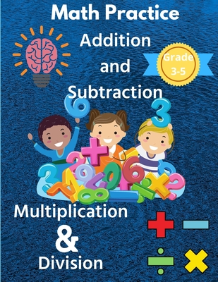 Math Practice with Addition, Subtraction, Multiplication ...