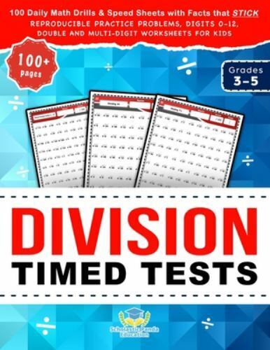 Practicing Math Facts Ser.: Division Timed Tests : 100 Daily Math ...