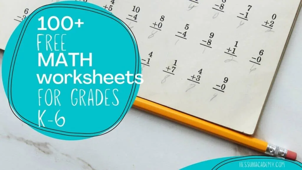 Free Printable Math Worksheets for K-6 - Hess UnAcademy
