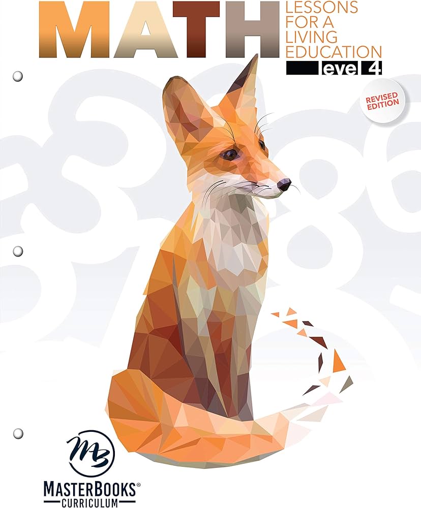 Math, Level 4: Lessons for a Living Education with Answer Key: O ...