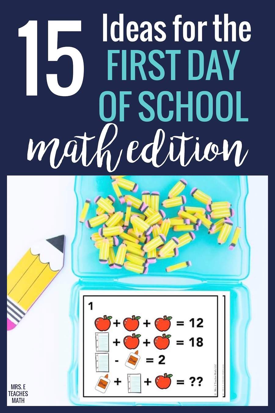 15 Great Ideas for the First Day of School | Mrs. E Teaches Math