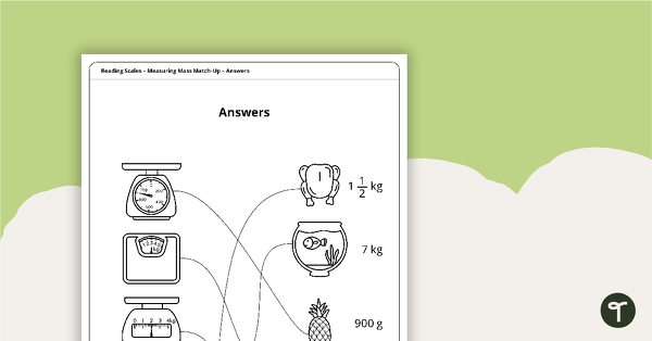 Reading Scales - Measuring Mass Match-Up Worksheet | Teach Starter