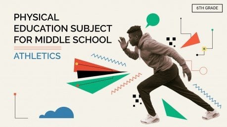 Physical Education for 6th Grade: Athletics | Google Slides
