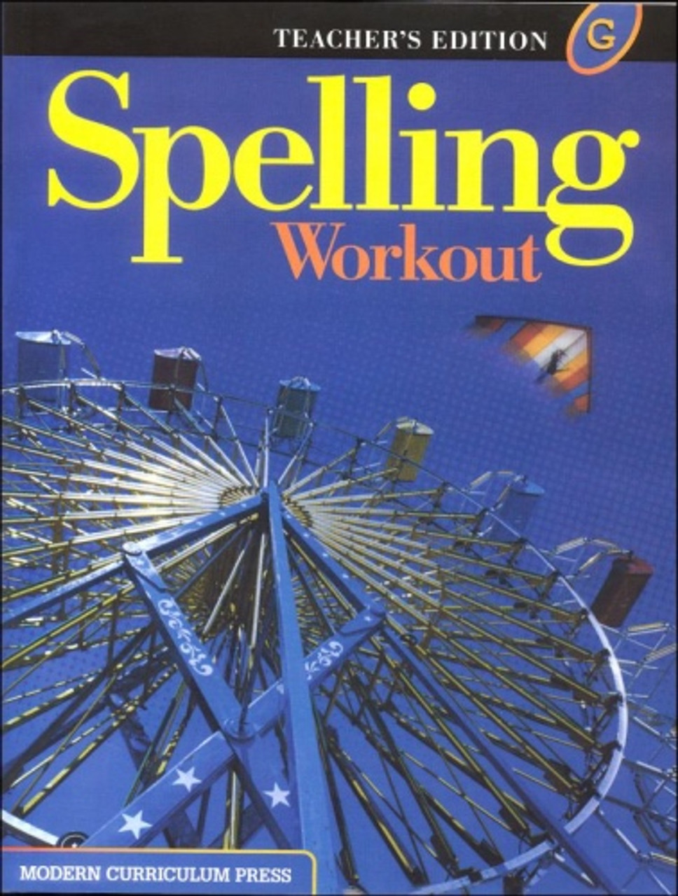 Modern Curriculum Press Spelling Workout Level G Teacher Edition