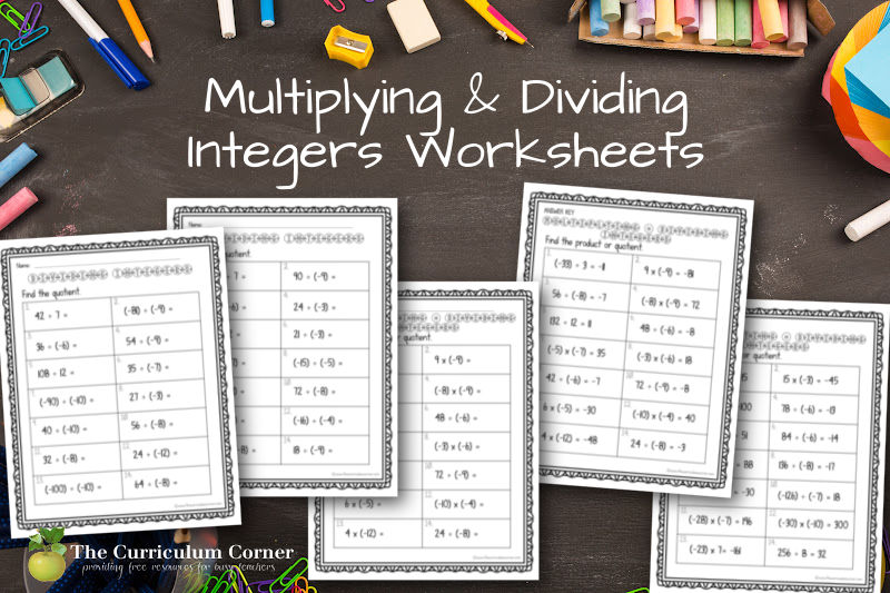 Multiplying &  Dividing Integers Worksheets - The Curriculum Corner ...