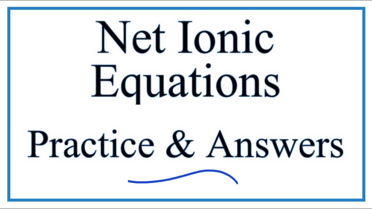 How to Write and Balance Net Ionic Equations - YouTube