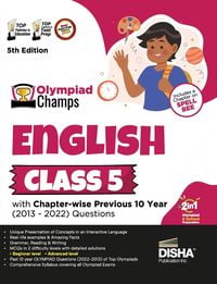 Olympiad Champs English Class 5 with Chapter-wise Previous 10 Year (2013 -  2022) Questions 5th Edition | Complete Prep Guide with Theory, PYQs, Past  ...
