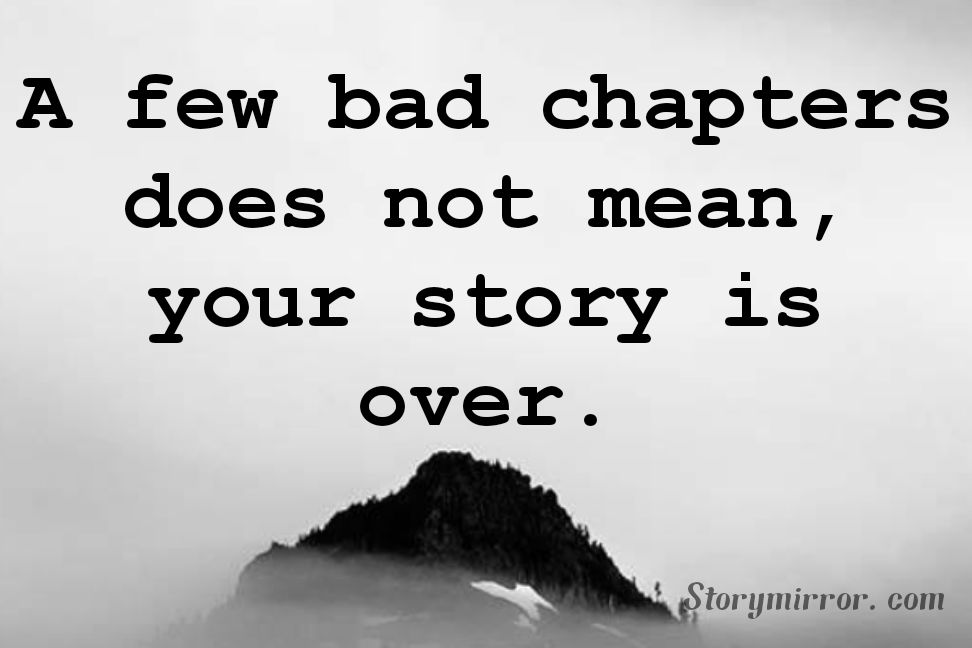 A few bad chapters does n ... | Binay Chol | English Others Quote