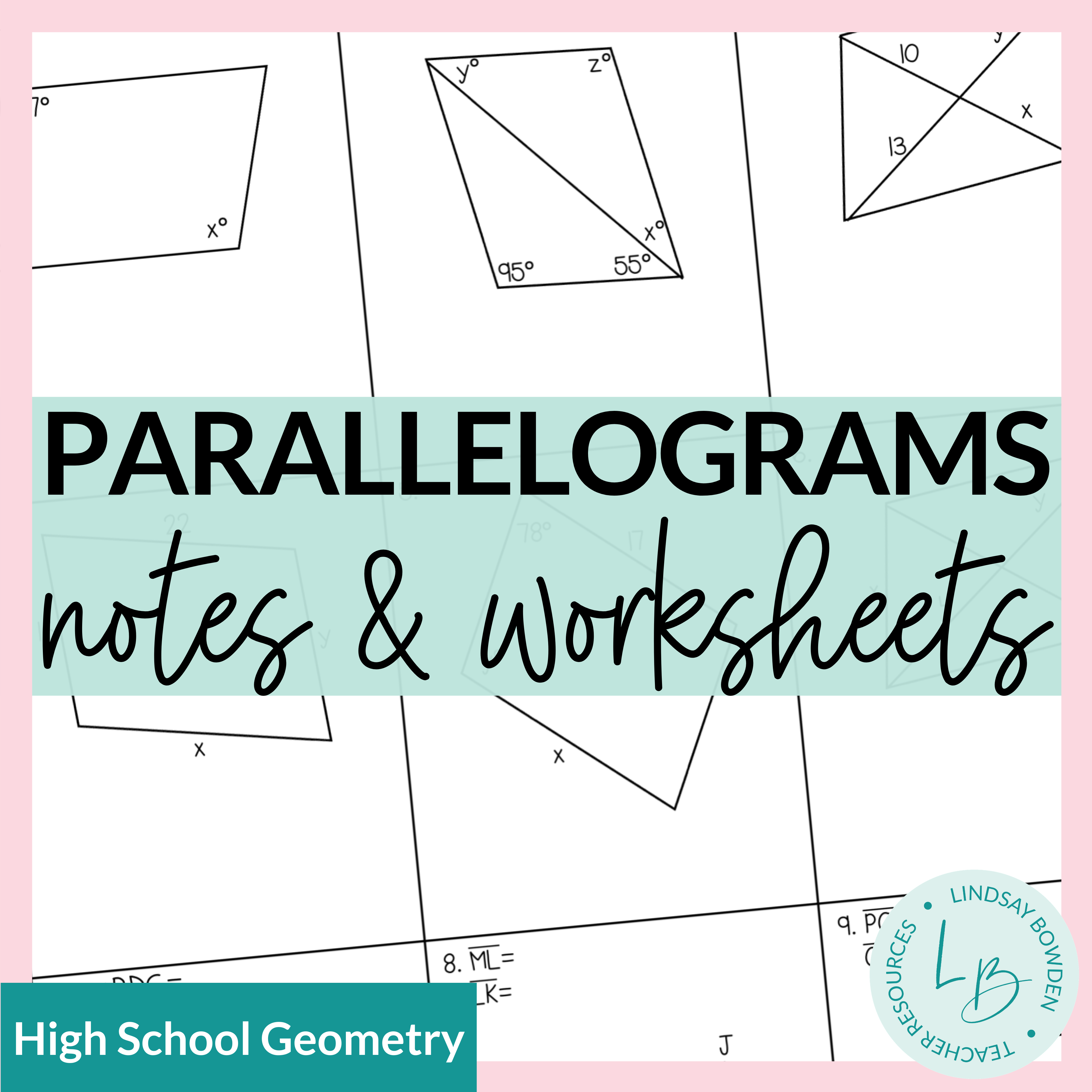 Parallelograms Notes and Worksheets - Lindsay Bowden