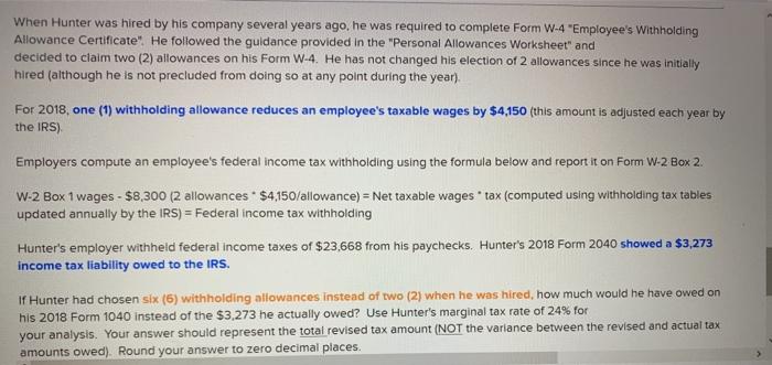 When Hunter was hired by his company several years | Chegg.com