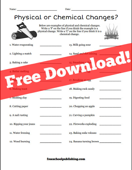 Physical or Chemical Changes Worksheet - FreeSchool Publishing