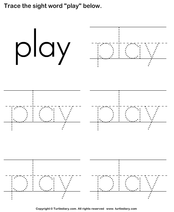 Sight Word Play Tracing Sheet | Turtle Diary Worksheet