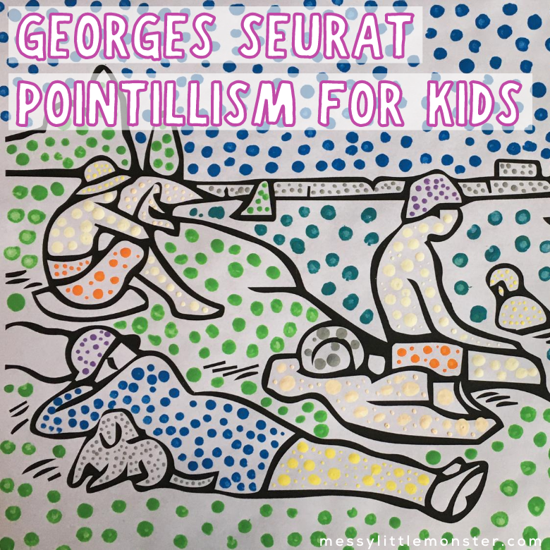Georges Seurat Pointillism for kids - Messy Little Monster