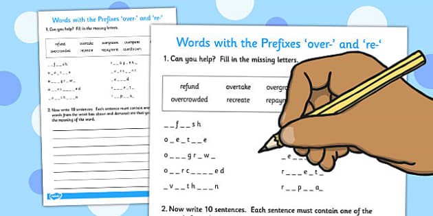 Words Beginning With the Prefixes over- and re- - Twinkl