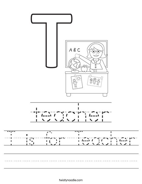 T is for Teacher Worksheet - Twisty Noodle