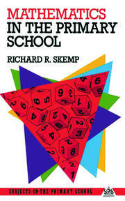 Mathematics in the Primary School - 1st Edition - Richard R. Skemp - R
