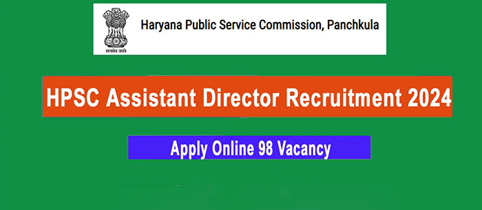 HPSC Assistant Director Recruitment 2024, 98 Vacancy, Eligibility ...