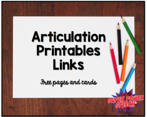 Articulation Printables Links - Super Power Speech