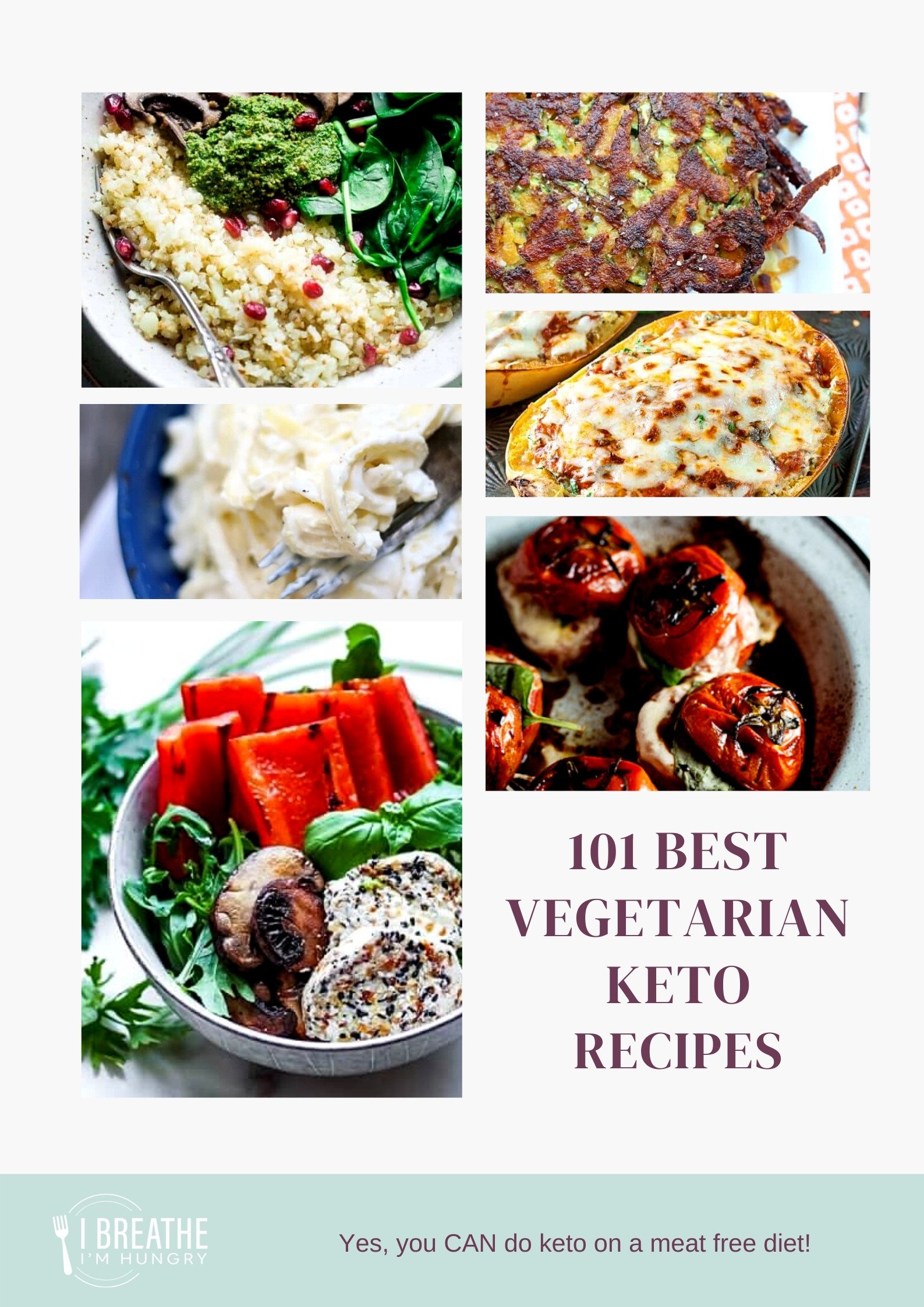 101 Best Keto Vegetarian Recipes - Low Carb - I Breathe Im Hungry