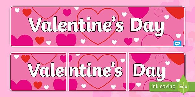 Happy Valentines Day Banner - Display Resource - Twinkl