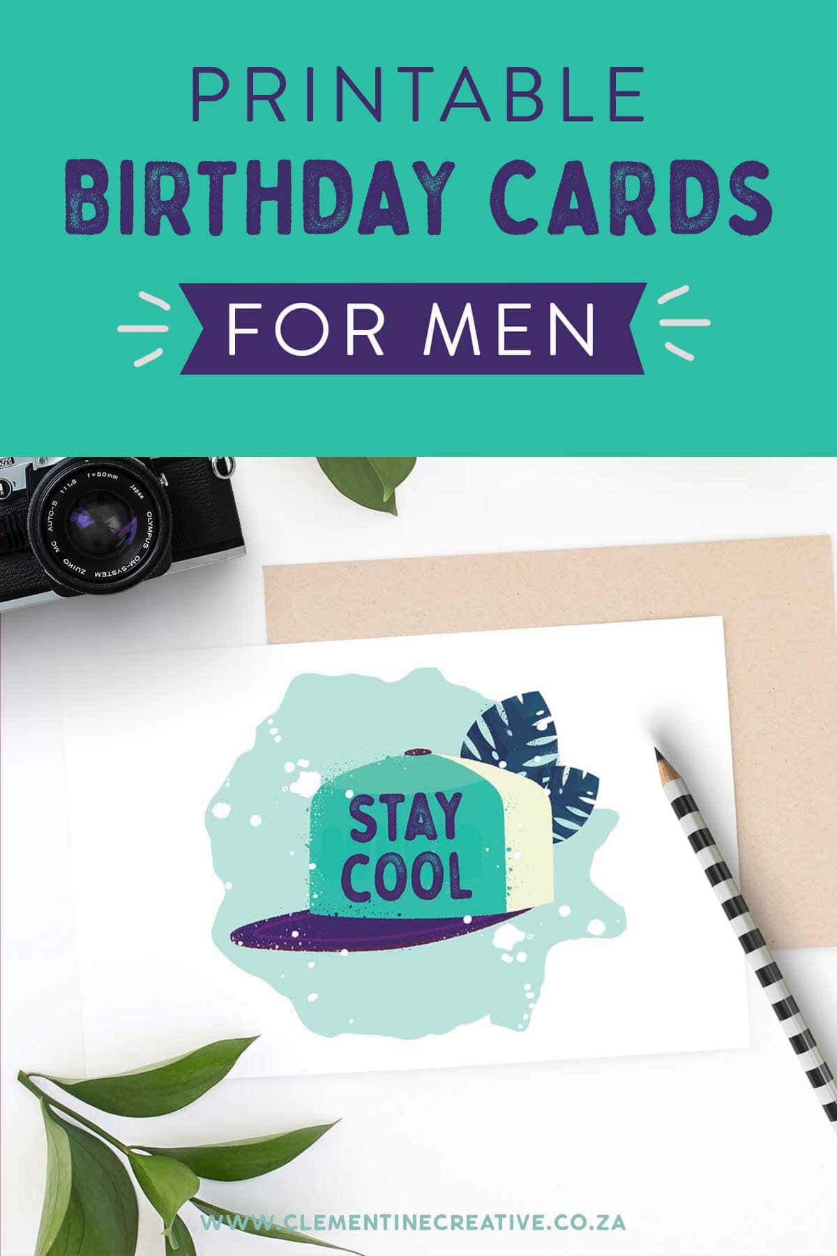 Printable Birthday Cards for Him {Premium} | Stay Cool