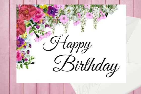 Happy Birthday Card Floral Printable Greeting Card Instant ...