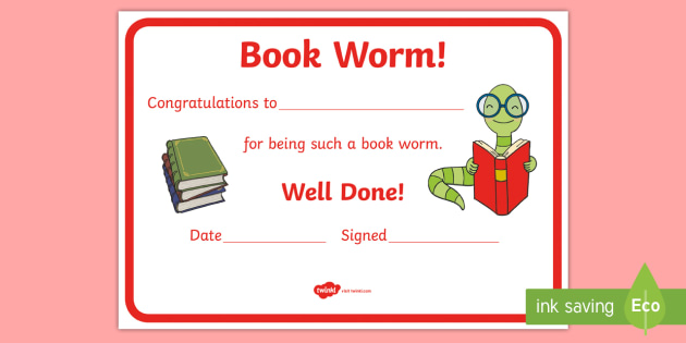 Reading Certificates Book Worm Certificate (teacher made)