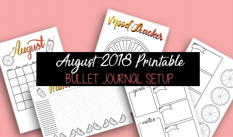 August 2018 Printable Monthly Bullet Journal Setup ⋆ The Petite ...