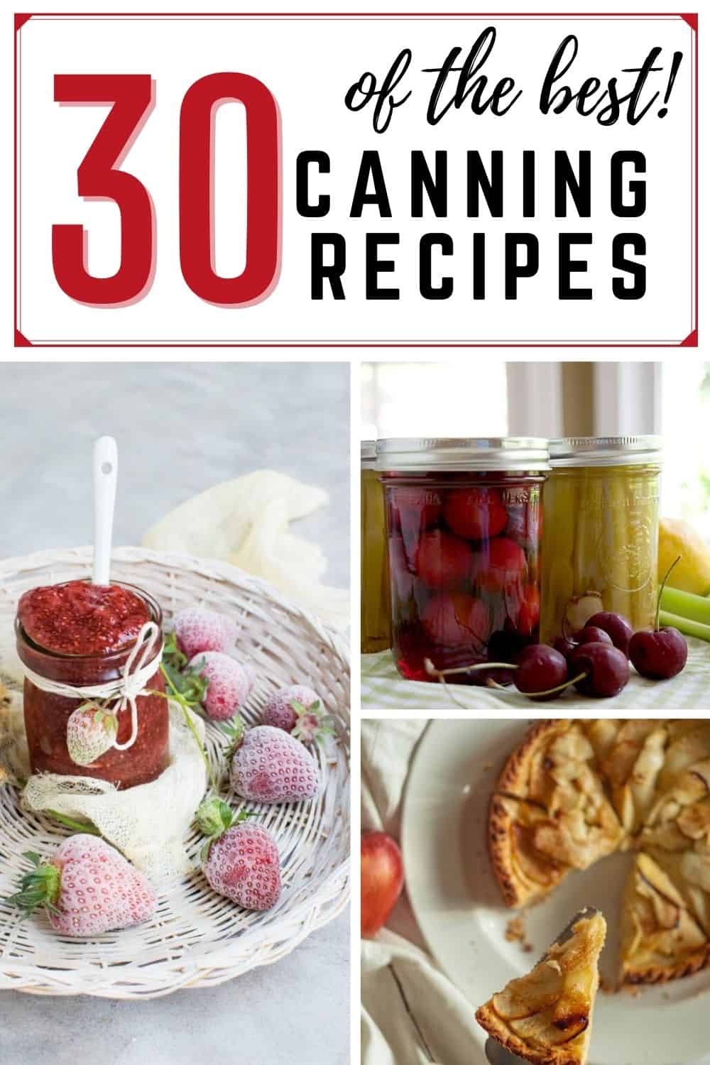 30 Canning Recipes Just Like Grandma Made - Harbour Breeze Home