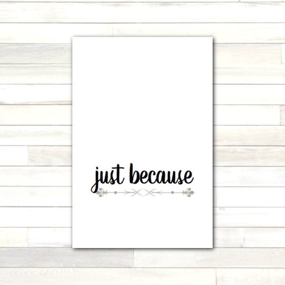 Greeting Card Just Because Printable Last Minute Instant Download ...