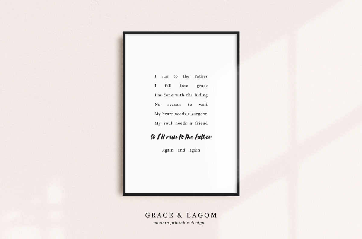 Run to the Father | Printable Wall Art | Christian Lyrics