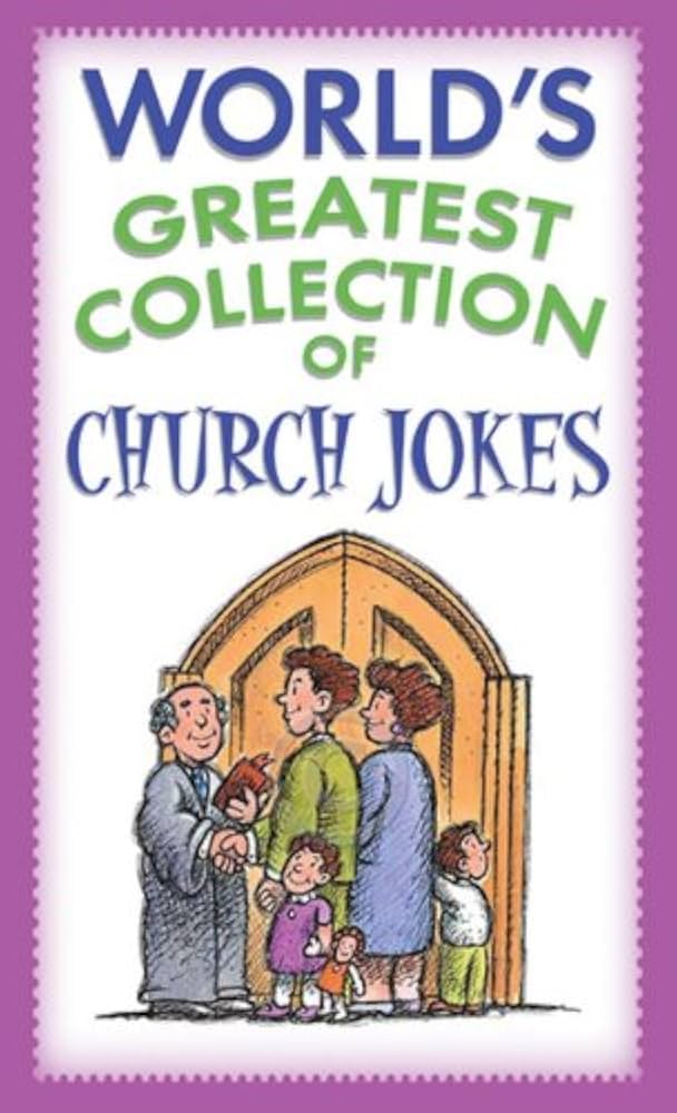 Worlds Greatest Collection of Church Jokes