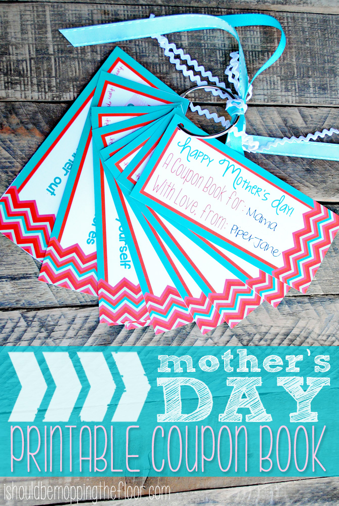 Mothers Day Printable Coupon Book | i should be mopping the floor