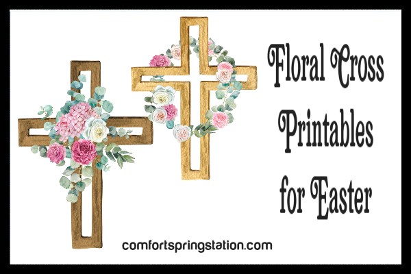 Free Floral Cross Printable for Easter - Comfort Spring