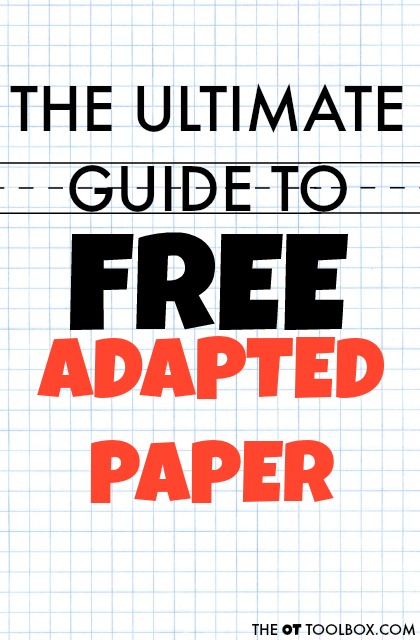 Ultimate List of Free Adapted Paper - The OT Toolbox