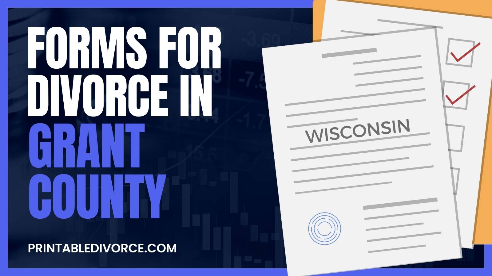 What Forms Do I Need to File for Divorce in Grant County ...