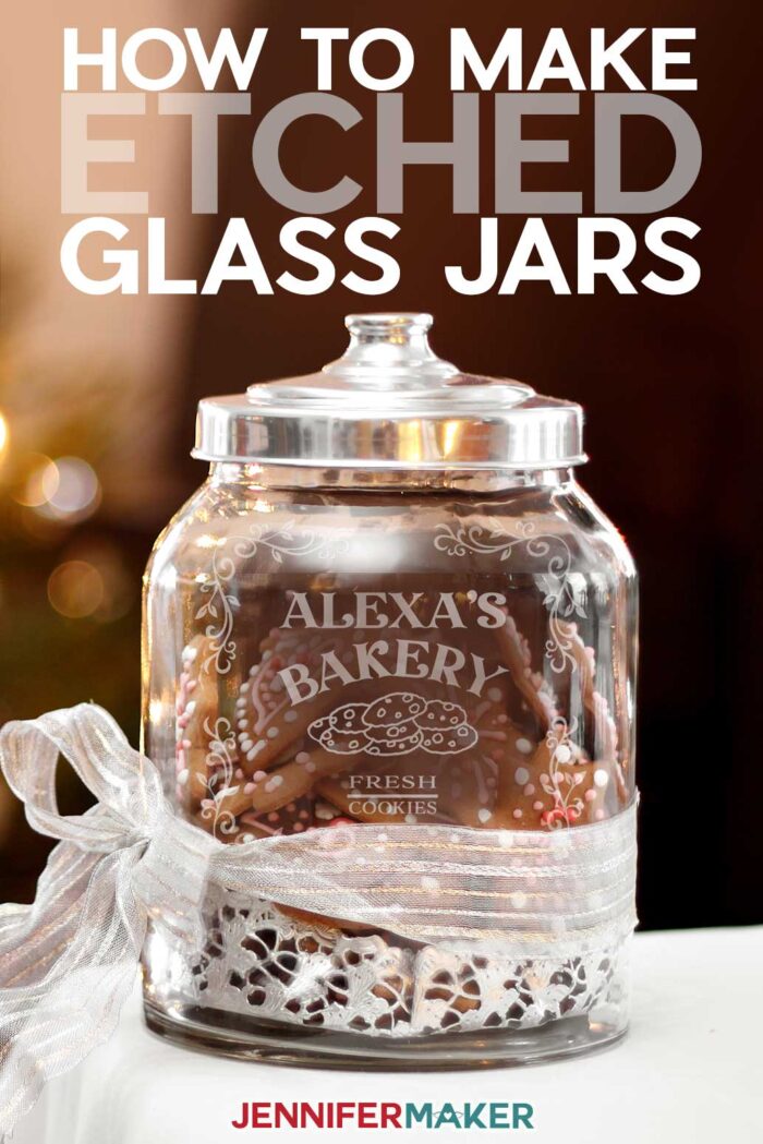 Glass Etching Stencils for Cookie &  Treat Jars - Jennifer Maker