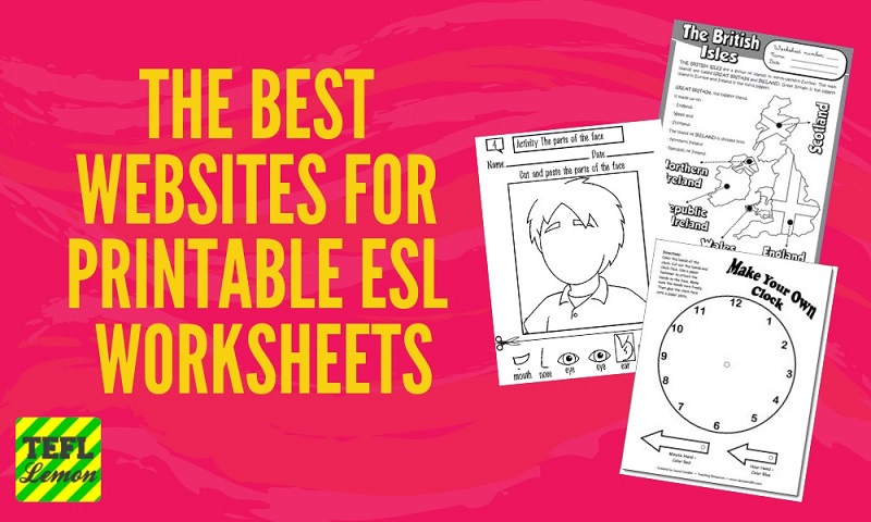 The Best Websites for Printable ESL Worksheets — TEFL Lemon: Free ...