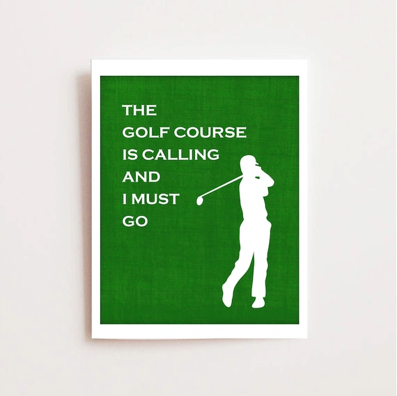 Golf Green Quote Fathers Day Golf Gift Printable Golf Printable ...