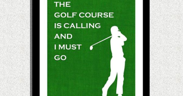 Golf Green Quote - Fathers Day Golf Gift Printable - Golf ...