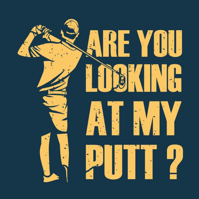FUNNY GOLF QUOTE POSTER Template | PosterMyWall
