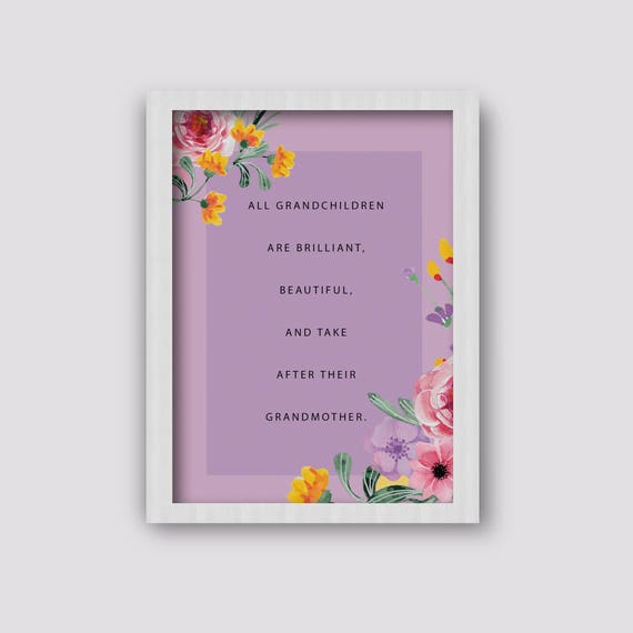 Printable: All Grandchildren Are Brilliant, Inspirational Quote ...