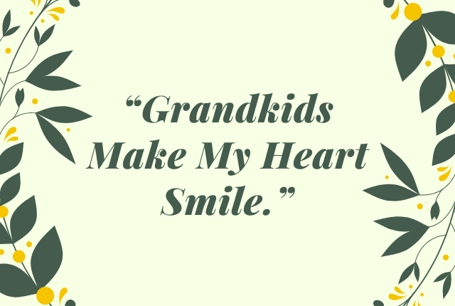 Grandchildren Quotes: 15 Touching Sayings to Warm Their Hearts
