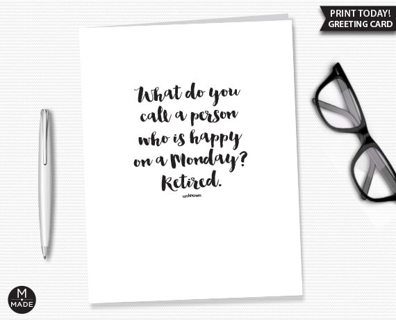 Retirement Card Printable, Happy on A Monday Retirement Quote ...
