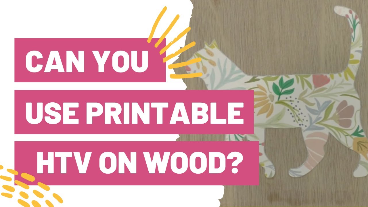 printable heat transfer vinyl on wood